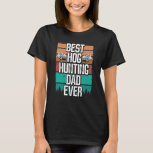 Camiseta Melhor Pai de Caça de Porcos Caçador de Javalis Vi