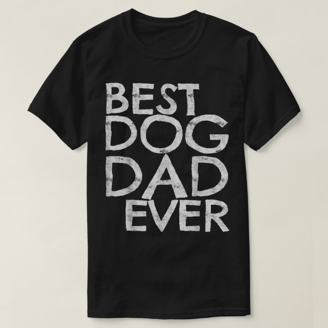Camiseta Melhor Pai De Cachorro Alguma Vez Presente De Cach (Frente do Design)