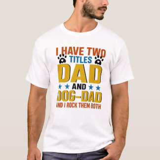 Camiseta Melhor Pai De Cachorro Alguma Vez Presente No Dia