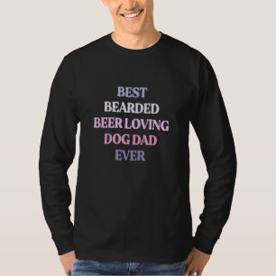 Camiseta Melhor Pai de Cachorro Amante de Cerveja Barbudo d