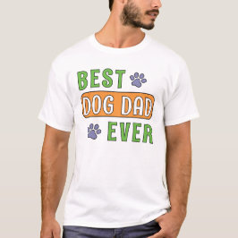 Camiseta Melhor Pai de Cachorro de Todos os Tempos