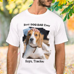 Camiseta Melhor Pai De Cachorro Já Personalizado Foto Pet<br><div class="desc">Melhor Pai De Cão... Surpreenda seu Pai de Cachorro favorito este Dia de os pais com esta super fofinha camiseta personalizada. Personalize esta camisa de pai de cachorro com a foto favorita do seu cachorro e o nome. Melhor Pai De Cão... Diz, o nome do seu cão Esta camiseta pai...</div>