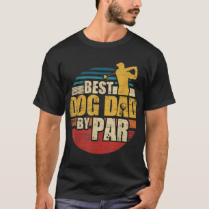 Camiseta Melhor Pai De Cachorro Por Par Retro Golf Player