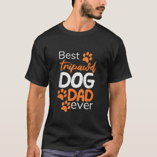 Camiseta Melhor Pai De Cachorro Tripawd De Pele Engraçado D