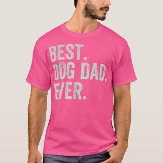 Camiseta Melhor Pai De Cão Dia de os pais Nunca