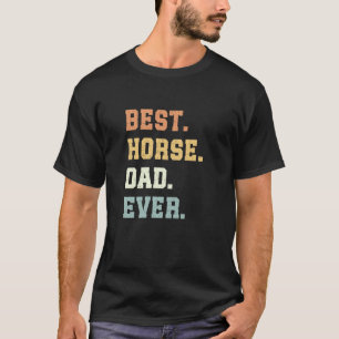 Camiseta Melhor Pai de Cavalo de Todos o Dia dos Pais Caval
