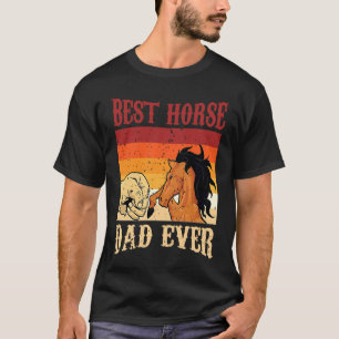 Camiseta Melhor Pai de Cavalo de Todos os Tempos  Cavalo  D
