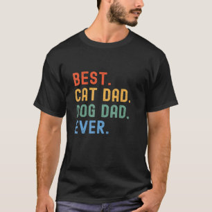 Camiseta Melhor Pai De Gato De Cachorro Alguma Vez Pai De P
