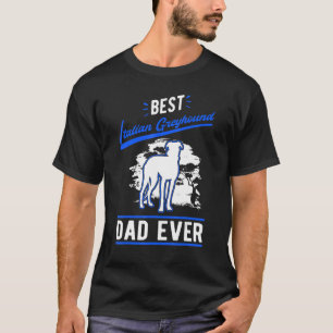 Camiseta Melhor Pai De Greyhound Italiano Ever Greyh