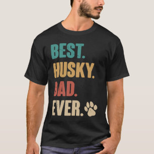 Camiseta Melhor Pai de Husky de Sempre   Cão Husky Siberian