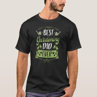 Camiseta Melhor Pai De Jardinagem Pai De Planta Legal
