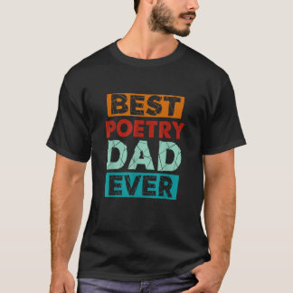 Camiseta Melhor Pai De Poesia Pai De Poesia Engraçado