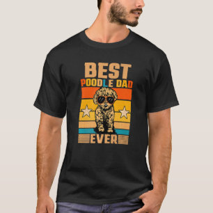Camiseta Melhor Pai de Poodle Alguma Vez Trô Proprietário d
