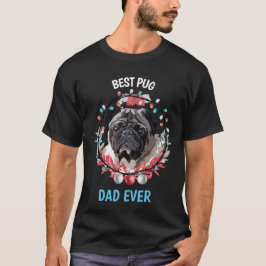 Camiseta Melhor Pai De Pug Nunca