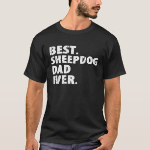 Camiseta Melhor Pai de Sheepdog Pai de Cães