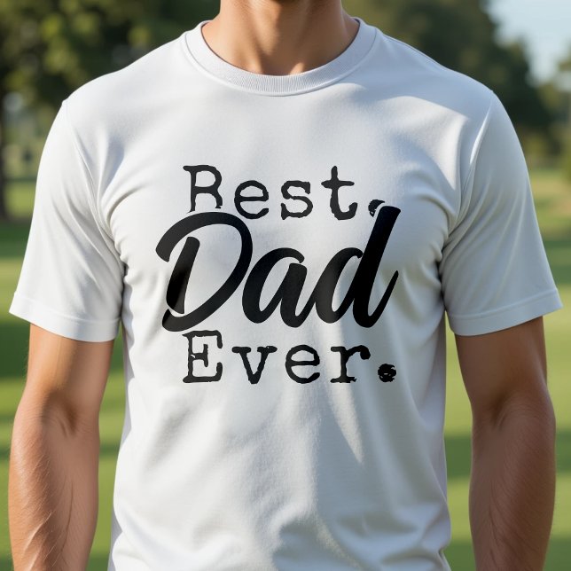 Camiseta Melhor Pai de Todos Dia dos Pais Branco (Best Dad Ever Father's Day White T-Shirt
)