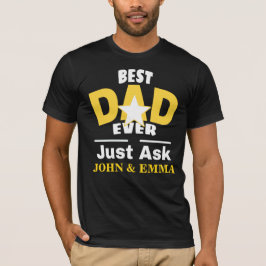 Camiseta Melhor Pai de Todos Pergunte... Personalize