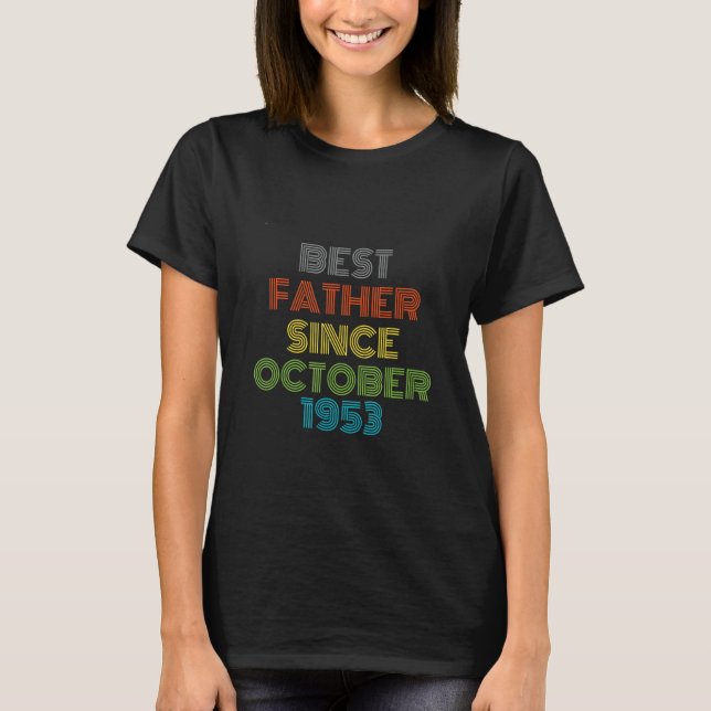 Camiseta Melhor Pai Desde Outubro De 1953 Presente Legal (Frente)