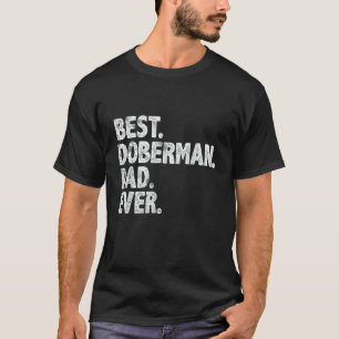 Camiseta Melhor Pai Doberman do Papai de Cachorro Proprietá