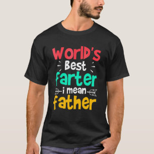 Camiseta Melhor Pai Fartador do Mundo Quer Dizer Pai Dia d