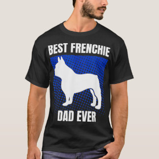 Camiseta Melhor Pai Francês Alguma Vez Cão-Grande Francês P