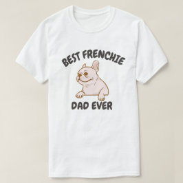 Camiseta Melhor Pai Francês De Todos, Engraçado Cachorro Fr