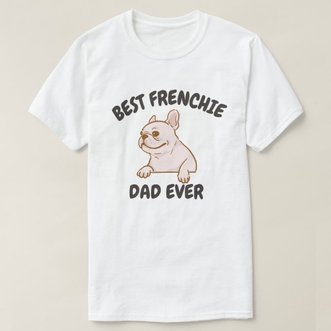 Camiseta Melhor Pai Francês De Todos, Engraçado Cachorro Fr (Frente do Design)