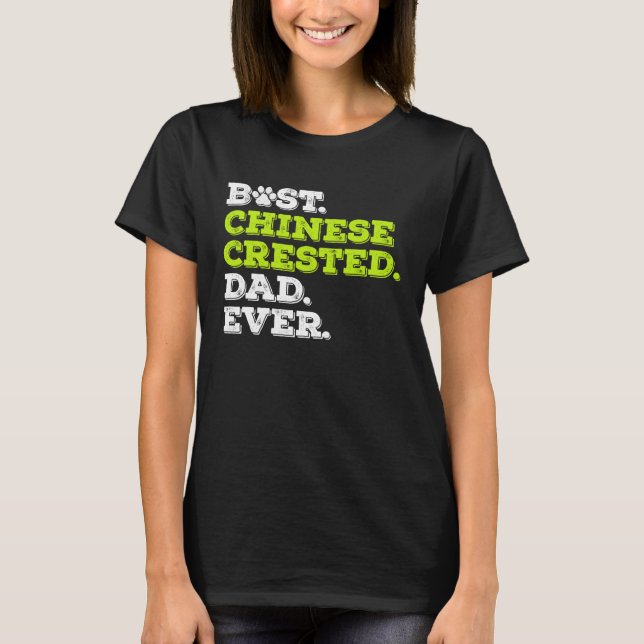 Camiseta Melhor Pai Pinto Chinês Alguma Vez Cachorro Chinês (Frente)