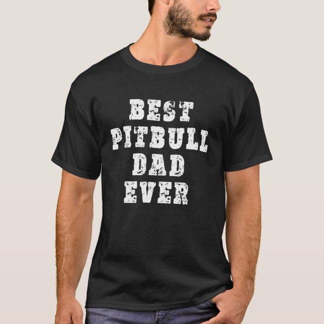 Camiseta Melhor Pai Pitbull de Todos os Tempos (Frente)