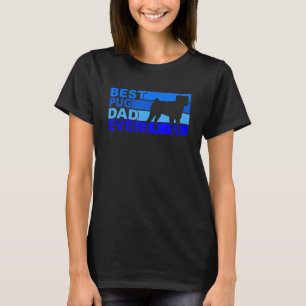 Camiseta Melhor Pai Pug Nunca Pug