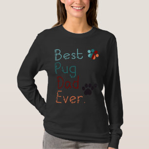Camiseta MELHOR PAI PUG NUNCA TE Amo presente PUG PARA PUG 