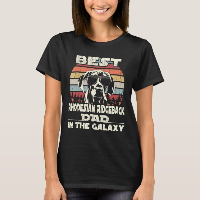 Camiseta Melhor Pai Ridgeback Da Galáxia Vi (Frente)