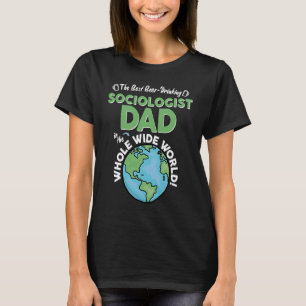 Camiseta Melhor Pai Sociólogo No Mundo Inteiro