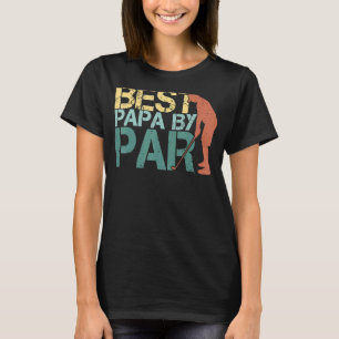 Camiseta Melhor Papa por Dia de os pais Golf Avô 1