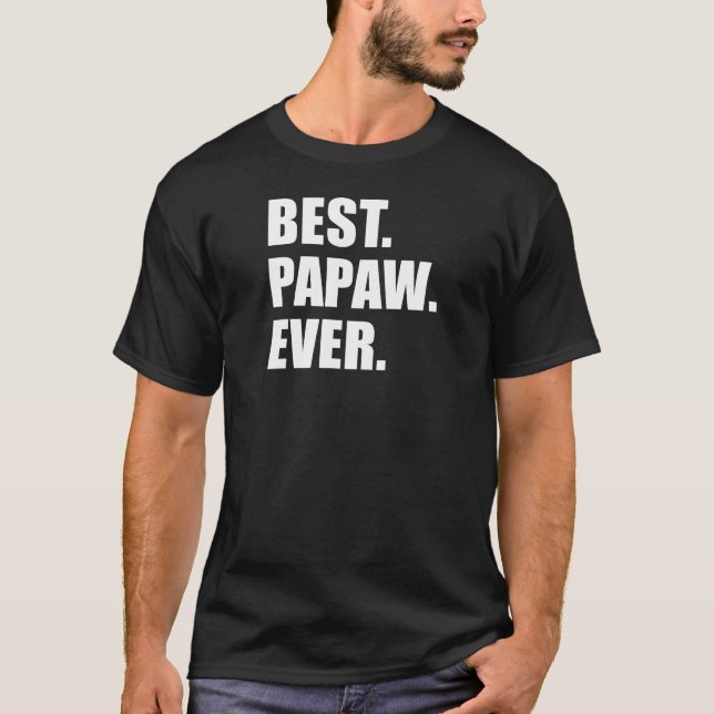 Camiseta Melhor Papaw Ever (NA ESCURA) (Frente)