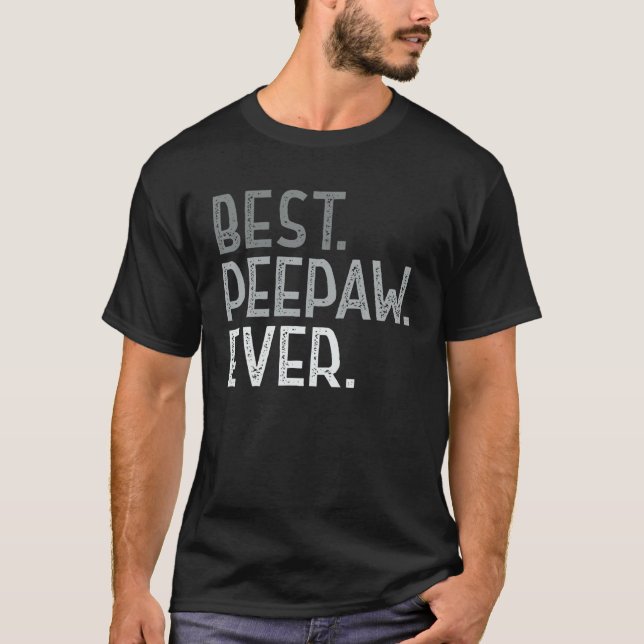 Camiseta Melhor Peepaw Do Mundo Para Vovô Homens Engraçados (Frente)