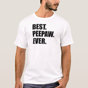 Camiseta Melhor Peepaw Nunca