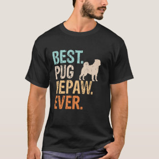 Camiseta Melhor Pepaw Pug de Todos os Tempos Amante de Cach