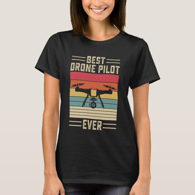 Camiseta Melhor Piloto de Drone Já Quadricóptero Voador Vin (Frente)
