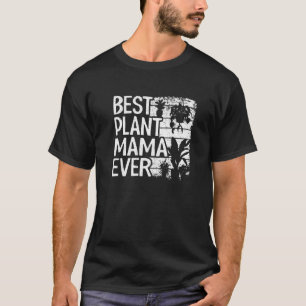 Camiseta Melhor Planta Mamã Ever Garden Landscaper Mãe Gard