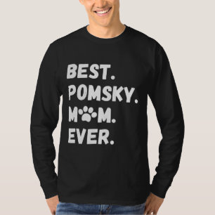 Camiseta Melhor Pomsky Mãe Nunca Engraçado Pomerânia Rouco