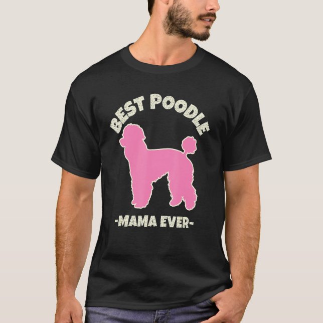Camiseta Melhor Poodle Mamãe Cachorro Mãe Poodle Rosa (Frente)