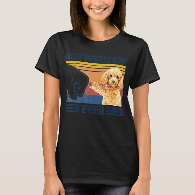 Camiseta Melhor Poodle Mamãe Cachorro Mães (Frente)