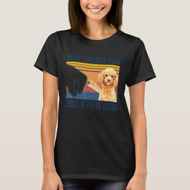 Camiseta Melhor Poodle Mamãe Cachorro Mães (Frente)