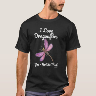 Camiseta Melhor Preço Que Eu Amo Dragonflies Dragonfly