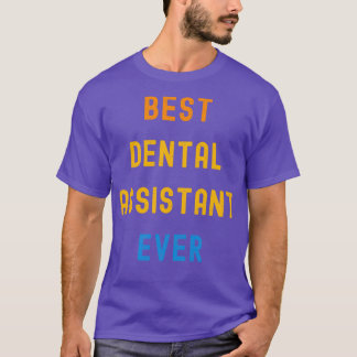 Camiseta Melhor Presente De Apreciação Do Assistente Dental