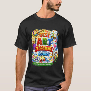 Camiseta Melhor Professor de Arte de Todos os Tempos!