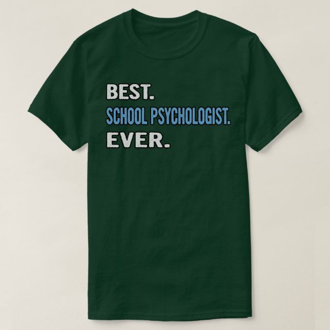 Camiseta Melhor Psicóloga Escolar Ideia De Presente De Aniv (Frente do Design)
