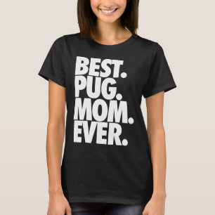 Camiseta Melhor Pug Mãe De Todos Os tempos - Cachorro Pug M