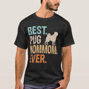 Camiseta Melhor Pug Mãe, Mãe, Cachorro... Sobrando A Vovó,